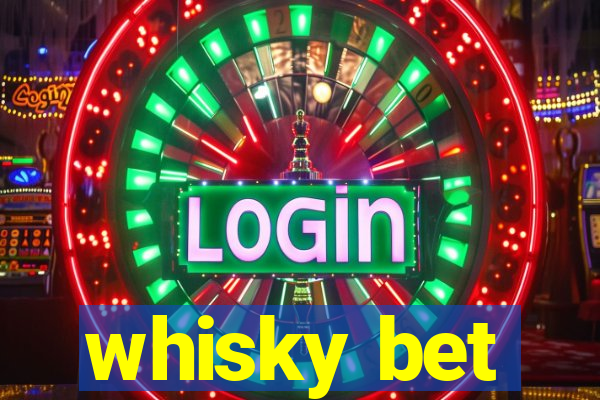 whisky bet